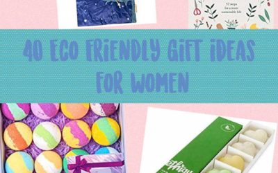 40 Eco-Friendly Gift Ideas for Women