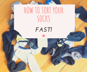 How To Sort Your Socks – Fast!