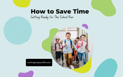 How To Save Time Getting Ready for the School Run